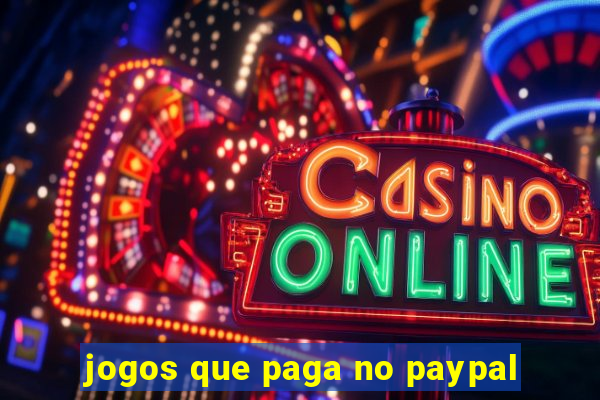 jogos que paga no paypal